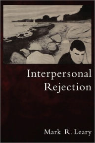 Title: Interpersonal Rejection, Author: Mark R. Leary