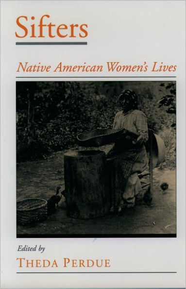 Sifters: Native American Women's Lives / Edition 1