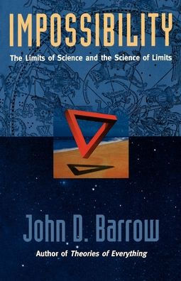 Impossibility: The Limits of Science and the Science of Limits / Edition 1