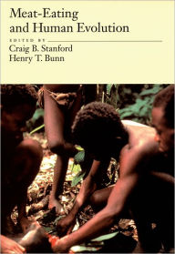 Title: Meat-Eating and Human Evolution, Author: Craig B. Stanford