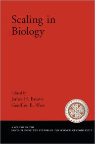 Title: Scaling in Biology / Edition 1, Author: James H. Brown