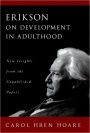 Erikson on Development in Adulthood: New Insights from the Unpublished Papers / Edition 1
