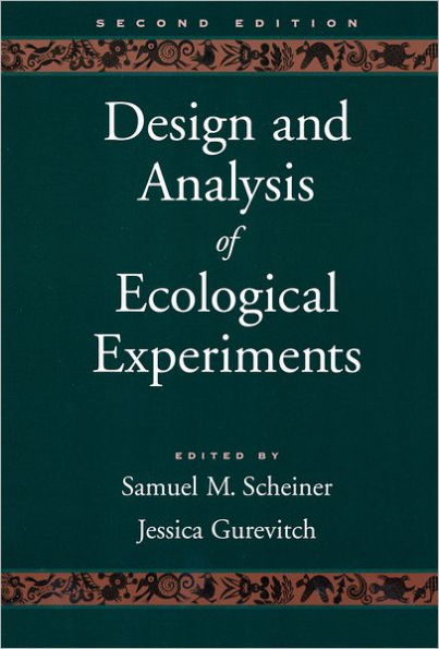 Design and Analysis of Ecological Experiments / Edition 2