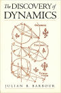 The Discovery of Dynamics: A Study from a Machian Point of View of the Discovery and the Structure of Dynamical Theories