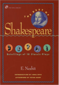 Title: The Best of Shakespeare: Retelling of Ten Classic Plays, Author: E. Nesbit