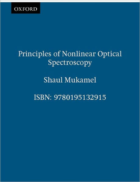 Principles of Nonlinear Optical Spectroscopy