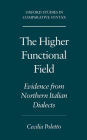 The Higher Functional Field: Evidence from Northern Italian Dialects