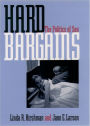 Hard Bargains: The Politics of Sex / Edition 1