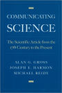 Communicating Science: The Scientific Article from the 17th Century to the Present