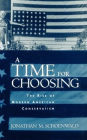 A Time for Choosing: The Rise of Modern American Conservatism