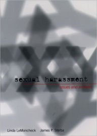 Title: Sexual Harassment: Issues and Answers / Edition 1, Author: Linda LeMoncheck