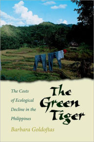 Title: The Green Tiger: The Costs of Ecological Decline in the Philippines, Author: Barbara Goldoftas