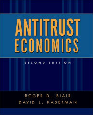 Title: Antitrust Economics / Edition 2, Author: Roger D. Blair