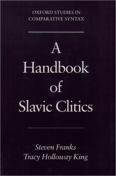 A Handbook of Slavic Clitics / Edition 1