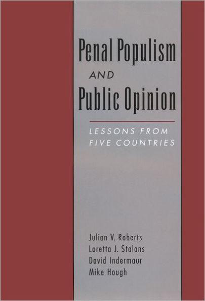 Penal Populism and Public Opinion: Lessons from Five Countries / Edition 1