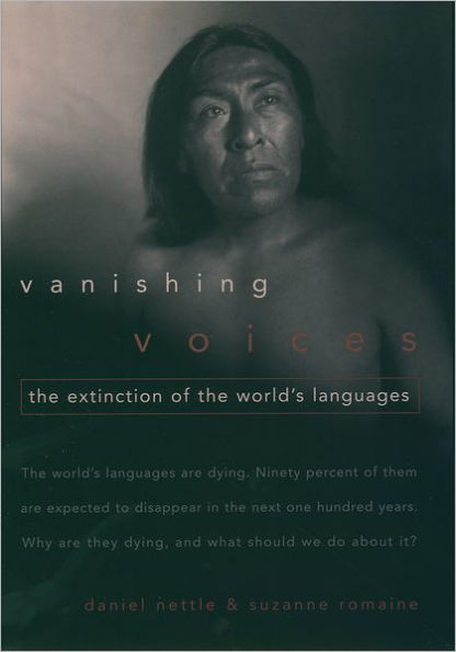 Vanishing Voices: The Extinction of the World's Languages