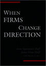 When Firms Change Direction