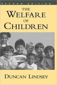 Title: The Welfare of Children / Edition 2, Author: Duncan Lindsey