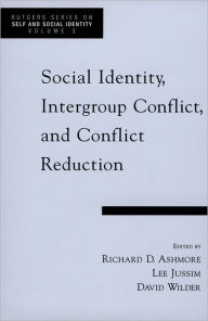 Title: Social Identity, Intergroup Conflict, and Conflict Reduction, Author: Richard D. Ashmore