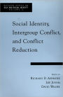 Social Identity, Intergroup Conflict, and Conflict Reduction / Edition 1