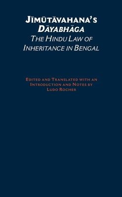 Jimutavahana's Dayabhaga: The Hindu Law of Inheritance in Bengal