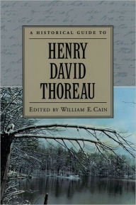 Title: A Historical Guide to Henry David Thoreau, Author: William E. Cain