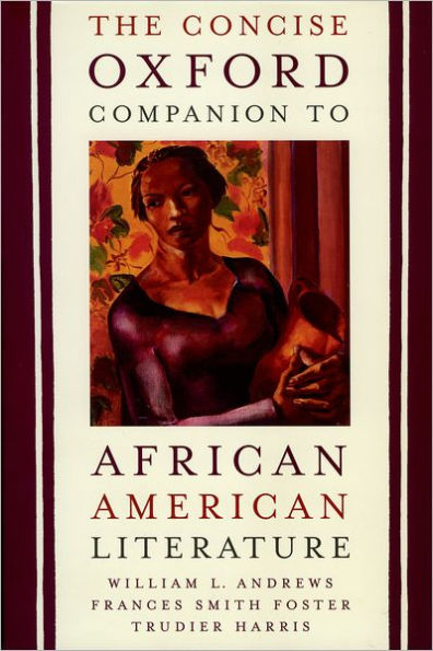 The Concise Oxford Companion to African American Literature / Edition 1