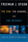 The Sun, the Genome, and the Internet: Tools of Scientific Revolutions