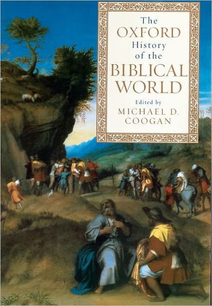 The Oxford History of the Biblical World / Edition 1