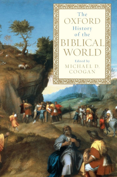 The Oxford History of the Biblical World / Edition 1