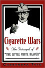 Cigarette Wars: The Triumph of 