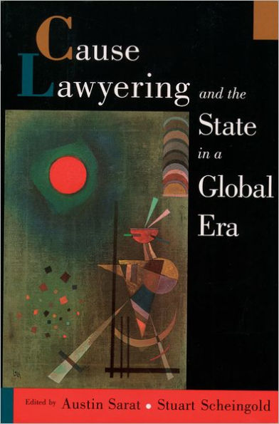 Cause Lawyering and the State in a Global Era