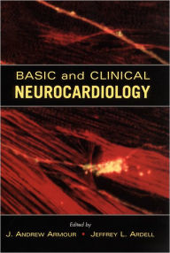 Title: Basic and Clinical Neurocardiology, Author: J. Andrew Armour