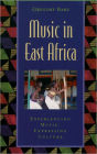 Music in East Africa: Experiencing Music, Expressing Culture / Edition 1