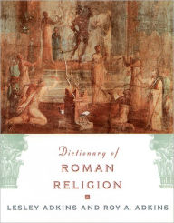 Title: Dictionary of Roman Religion, Author: Lesley Adkins