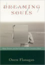 Dreaming Souls: Sleep, Dreams and the Evolution of the Conscious Mind