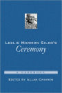 Leslie Marmon Silko's Ceremony: A Casebook / Edition 1