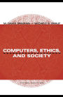 Computers, Ethics, and Society / Edition 3
