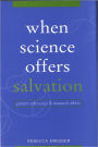 When Science Offers Salvation: Patient Advocacy and Research Ethics