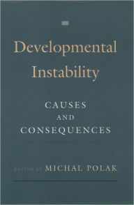 Title: Developmental Instability: Causes and Consequences, Author: Michal Polak