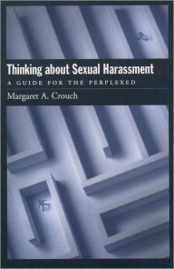 Title: Thinking about Sexual Harassment: A Guide for the Perplexed, Author: Charly Danone