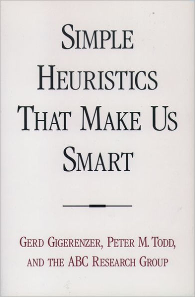 Simple Heuristics that Make Us Smart