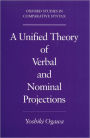 A Unified Theory of Verbal and Nominal Projections