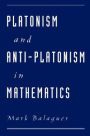 Platonism and Anti-Platonism in Mathematics