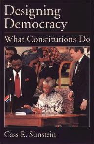 Title: Designing Democracy: What Constitutions Do, Author: Cass R. Sunstein