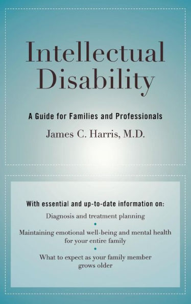 Intellectual Disability: A Guide for Families and Professionals