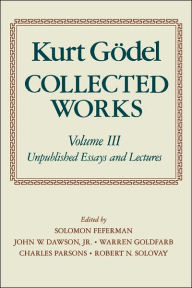 Collected Works: Volume I: Publications 1929-1936 by Kurt Godel 