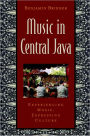 Music in Central Java: Experiencing Music, Expressing Culture