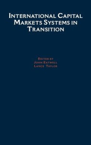 Title: International Capital Markets: Systems In Transition, Author: John Eatwell
