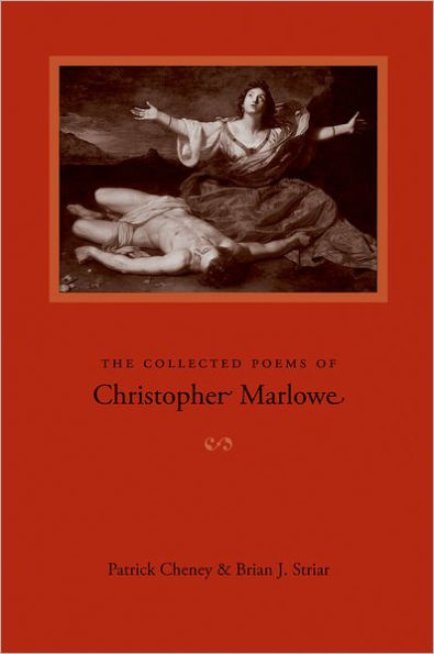 The Collected Poems of Christopher Marlowe / Edition 1